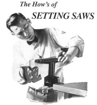 The How's of Setting Saws Vintage Saws